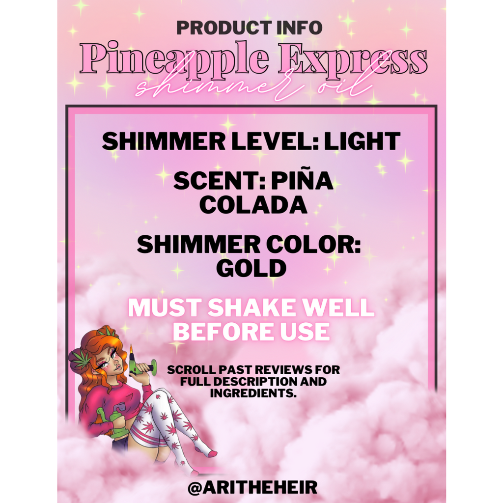 Pineapple Express Shimmer Oil